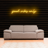 Good Vibes Only Neon Sign Light
