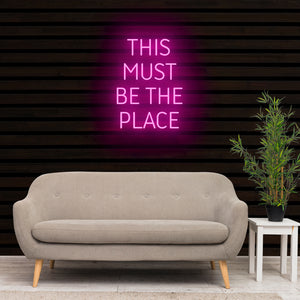 THIS MUST BE THE PLACE Neon Sign Light