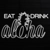 Eat Drink Aloha