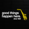 Good Things happen here since 1923