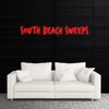 SOUTH BEACH SWEEPS