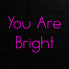 You Are Bright