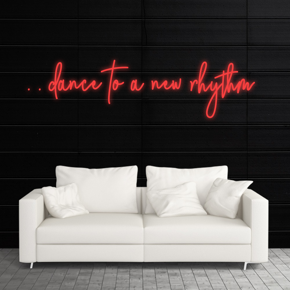 dance to a new rhythm – Neon Signs Lights